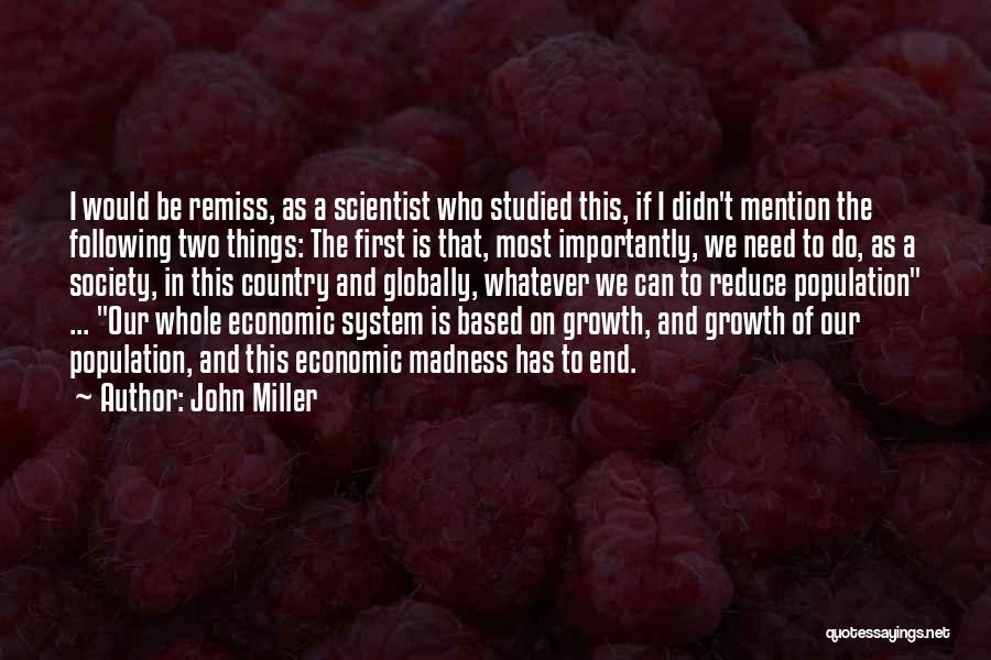 Population Growth Quotes By John Miller