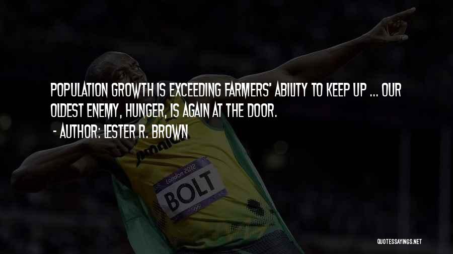 Population Growth Quotes By Lester R. Brown