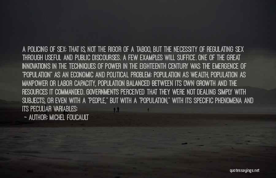 Population Growth Quotes By Michel Foucault