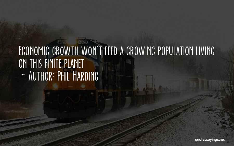 Population Growth Quotes By Phil Harding
