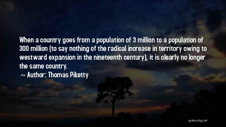 Population Increase Quotes By Thomas Piketty