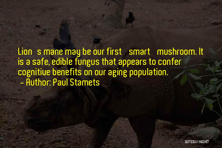 Population Quotes By Paul Stamets