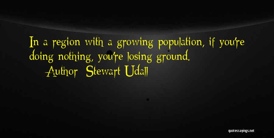 Population Quotes By Stewart Udall