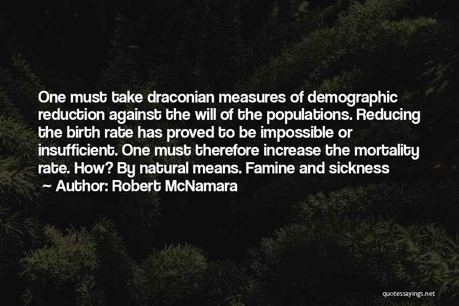 Population Reduction Quotes By Robert McNamara