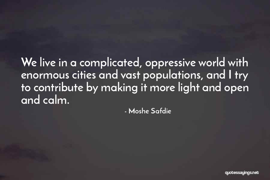 Populations Of Us Cities Quotes By Moshe Safdie Populations Of Us Cities Quotes By Moshe Safdie