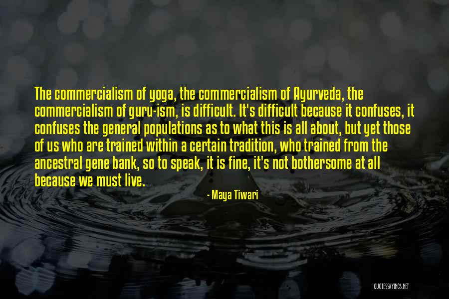 Populations Of Us Quotes By Maya Tiwari Populations Of Us Quotes By Maya Tiwari