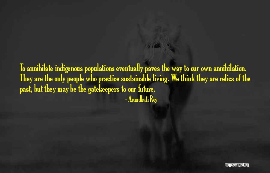 Populations Quotes By Arundhati Roy Populations Quotes By Arundhati Roy