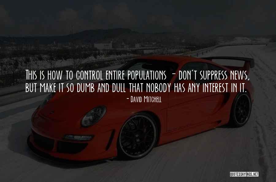 Populations Quotes By David Mitchell Populations Quotes By David Mitchell