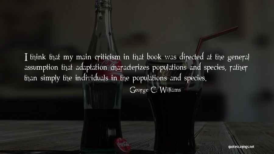 Populations Quotes By George C. Williams Populations Quotes By George C. Williams