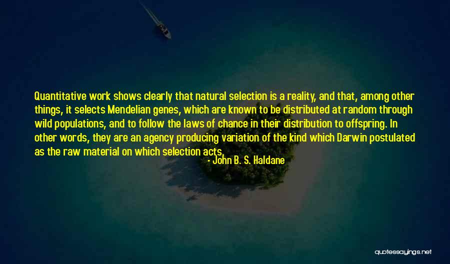 Populations Quotes By John B. S. Haldane Populations Quotes By John B. S. Haldane