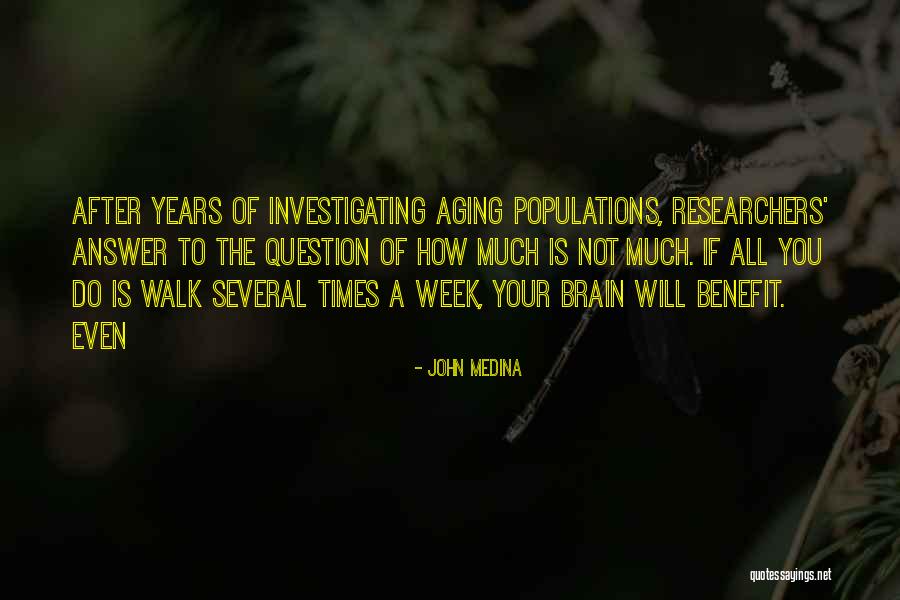 Populations Quotes By John Medina Populations Quotes By John Medina