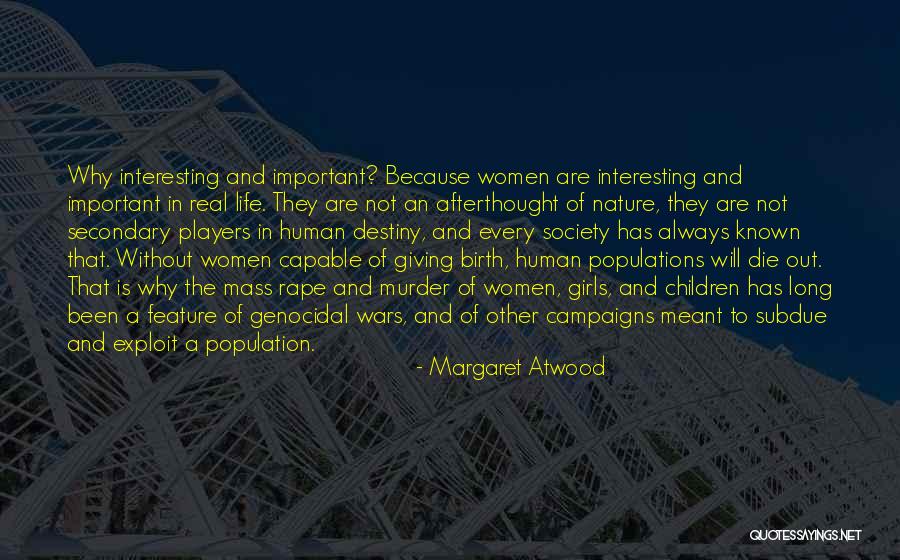 Populations Quotes By Margaret Atwood Populations Quotes By Margaret Atwood
