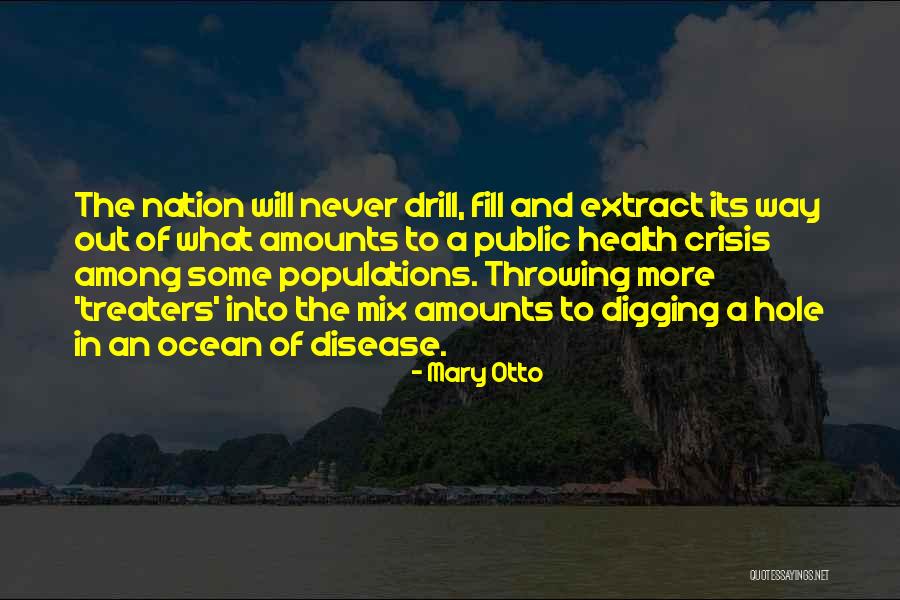 Populations Quotes By Mary Otto Populations Quotes By Mary Otto