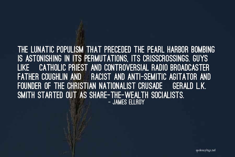 Populism Quotes By James Ellroy Populism Quotes By James Ellroy