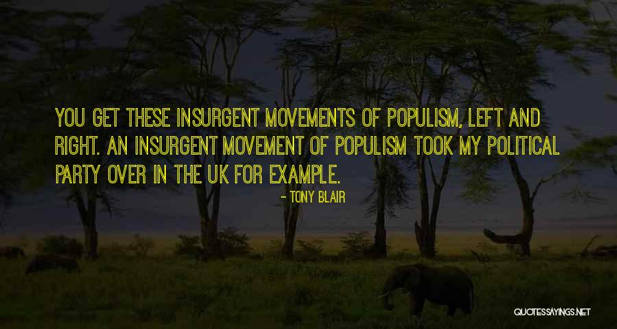 Populism Quotes By Tony Blair Populism Quotes By Tony Blair