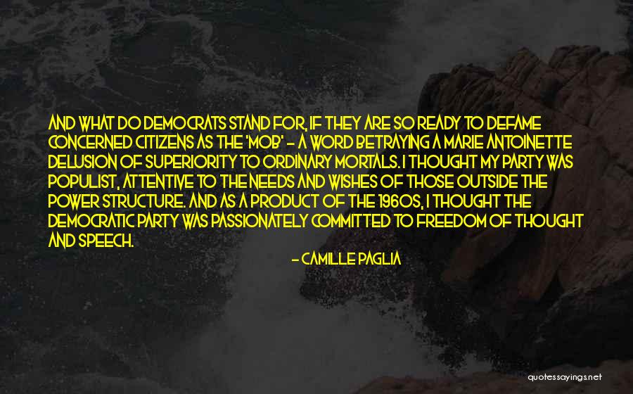 Populist Party Quotes By Camille Paglia Populist Party Quotes By Camille Paglia