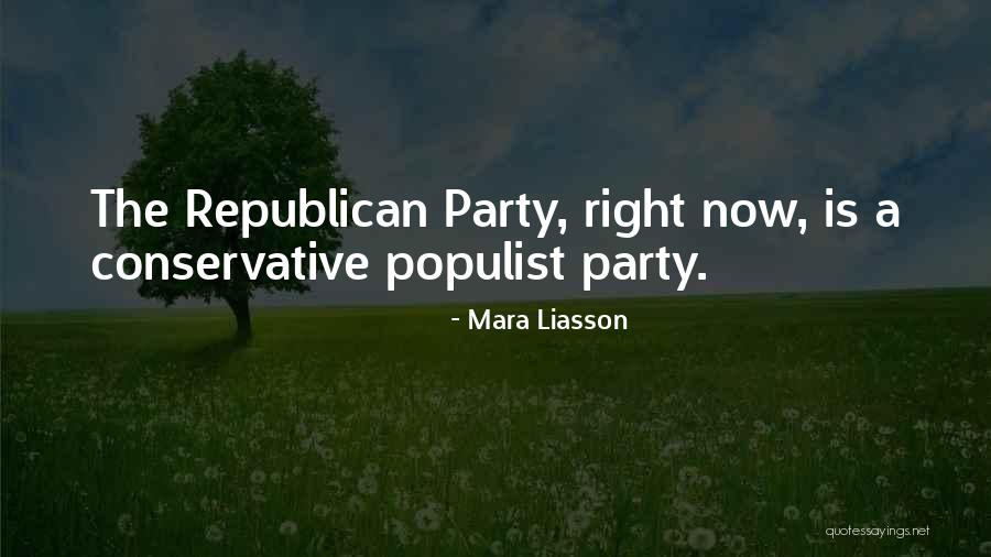 Populist Party Quotes By Mara Liasson Populist Party Quotes By Mara Liasson