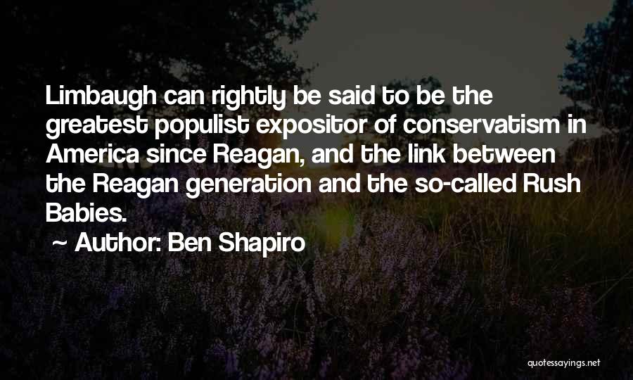 Populist Quotes By Ben Shapiro