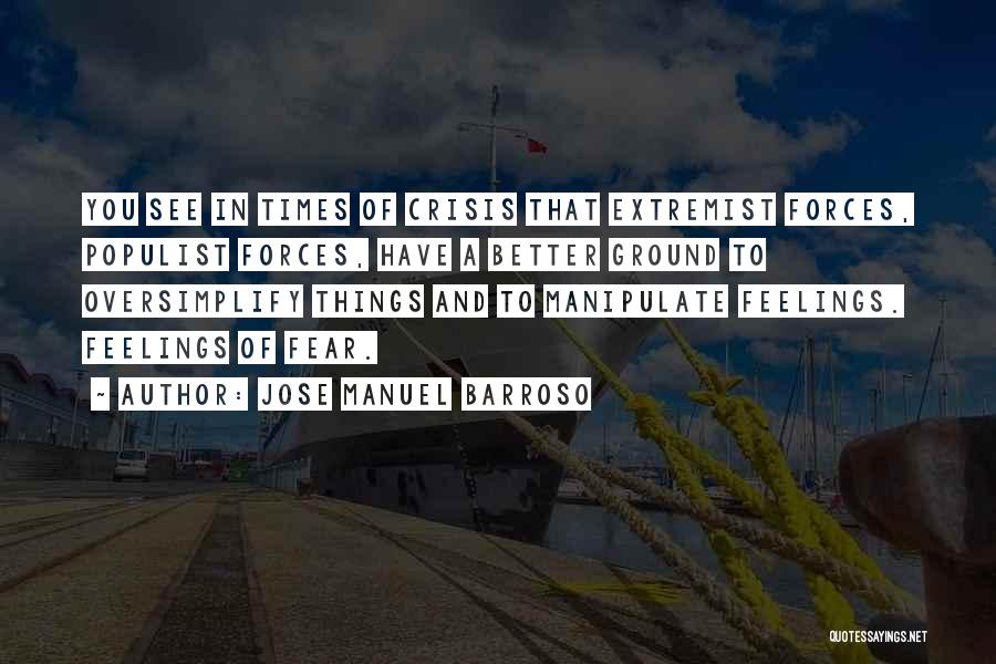 Populist Quotes By Jose Manuel Barroso