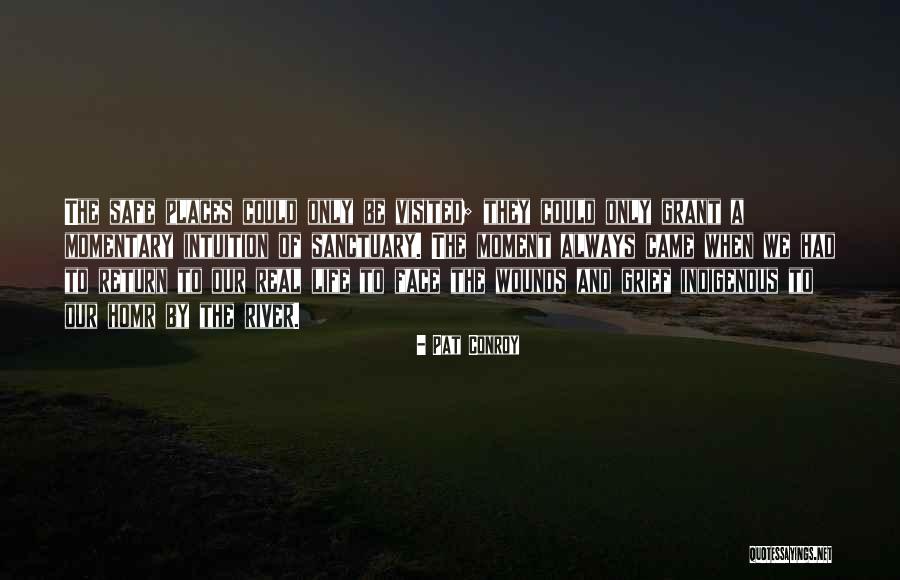 Populista Znacenje Quotes By Pat Conroy Populista Znacenje Quotes By Pat Conroy
