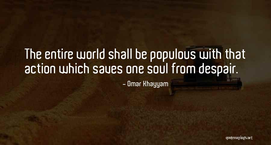 Populous Quotes By Omar Khayyam Populous Quotes By Omar Khayyam
