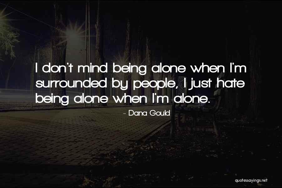 Poquoy Brook Quotes By Dana Gould Poquoy Brook Quotes By Dana Gould