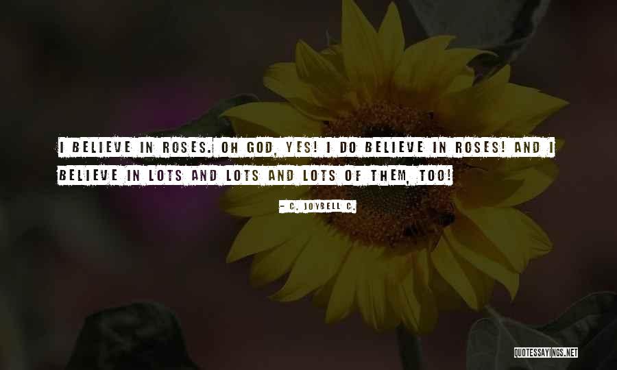 Poradace Quotes By C. JoyBell C.