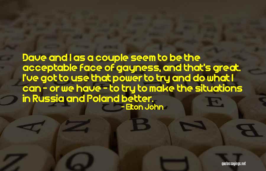 Poranny Quotes By Elton John Poranny Quotes By Elton John