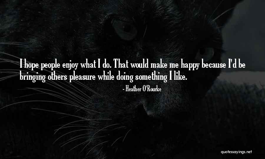 Porcas E Quotes By Heather O'Rourke Porcas E Quotes By Heather O'Rourke