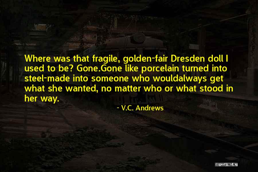 Porcelain Doll Quotes By V.C. Andrews