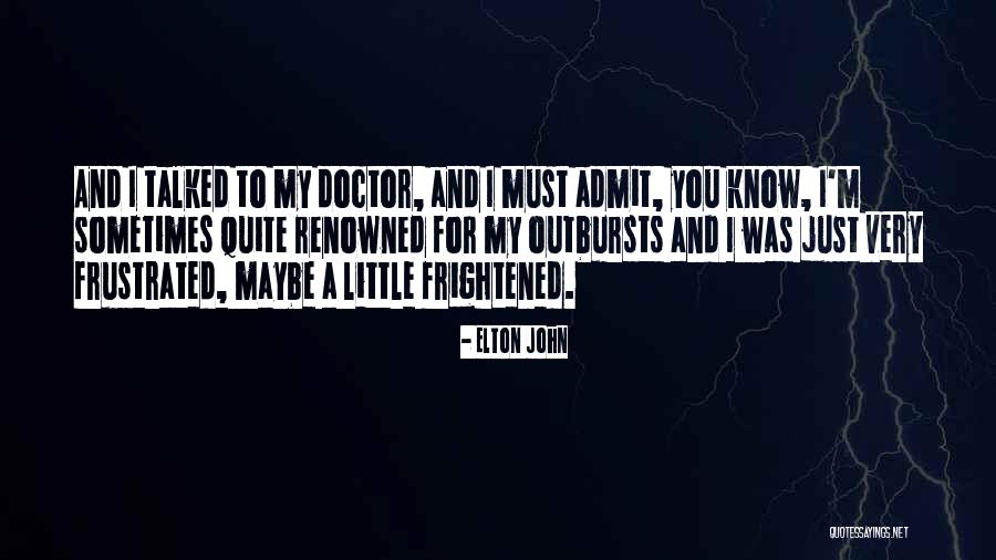 Porcelana Fria Quotes By Elton John Porcelana Fria Quotes By Elton John