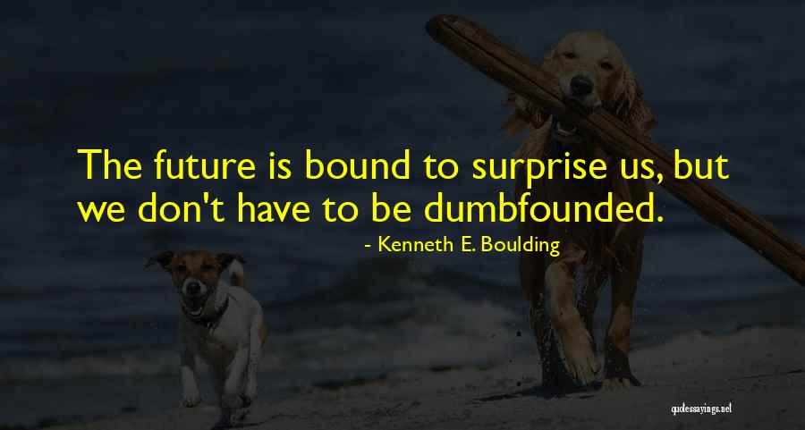 Porcellana Bianca Quotes By Kenneth E. Boulding Porcellana Bianca Quotes By Kenneth E. Boulding