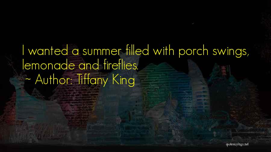 Porch Swings Quotes By Tiffany King