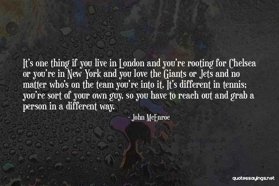 Porcher Faucets Quotes By John McEnroe Porcher Faucets Quotes By John McEnroe