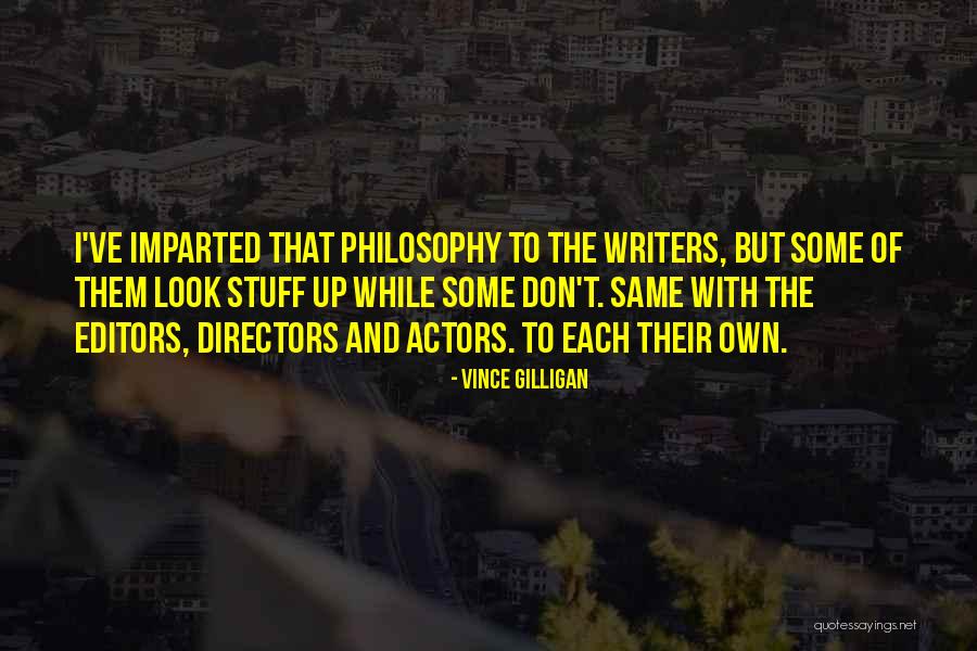 Porcherons Quotes By Vince Gilligan Porcherons Quotes By Vince Gilligan