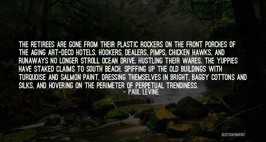 Porches Quotes By Paul Levine Porches Quotes By Paul Levine