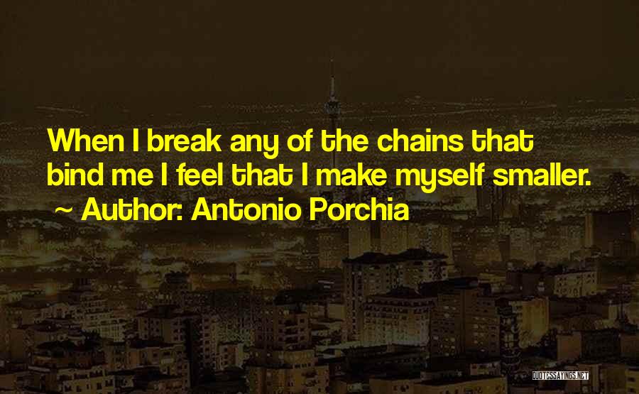 Porchia Quotes By Antonio Porchia