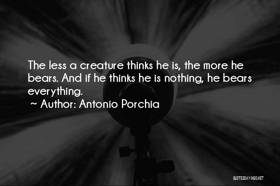 Porchia Quotes By Antonio Porchia