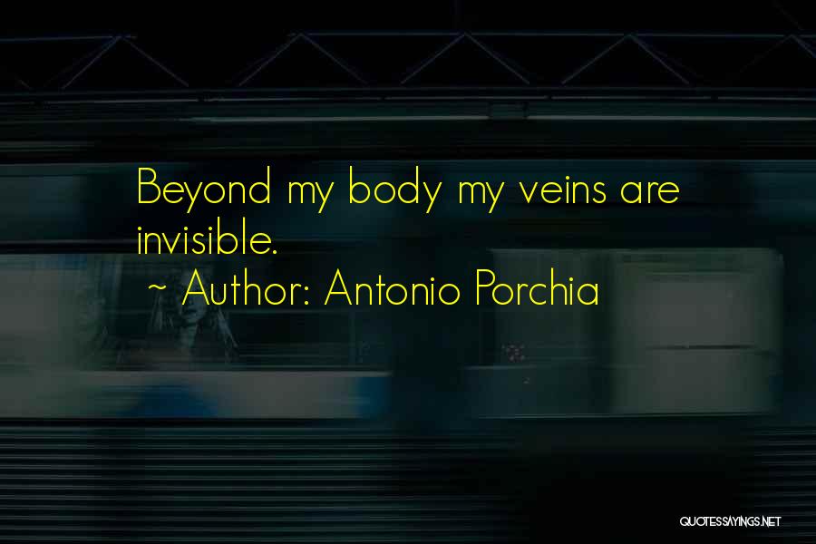 Porchia Quotes By Antonio Porchia