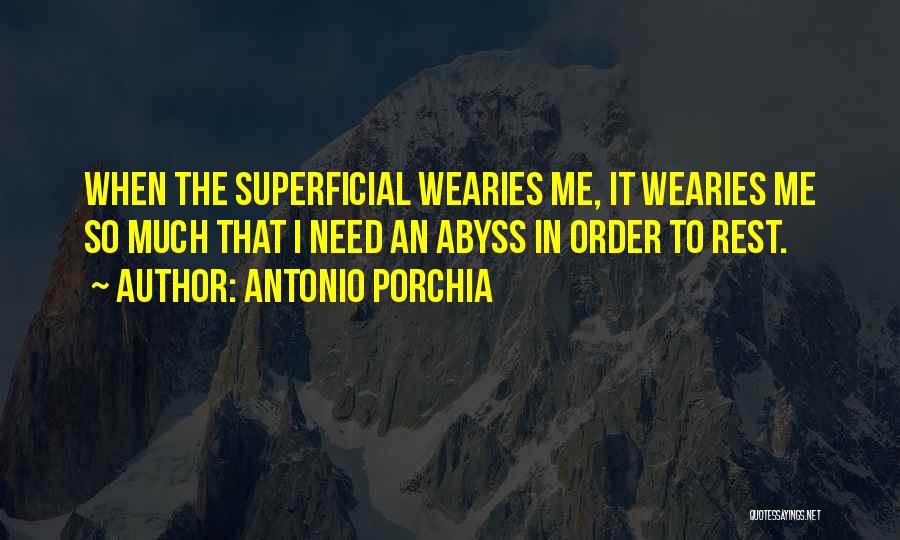Porchia Quotes By Antonio Porchia