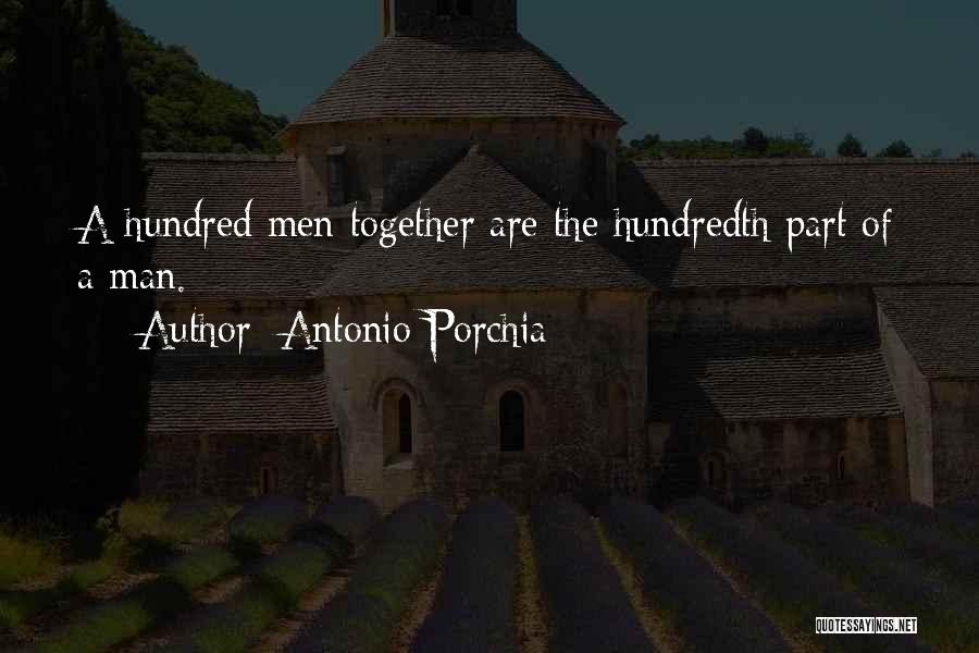 Porchia Quotes By Antonio Porchia