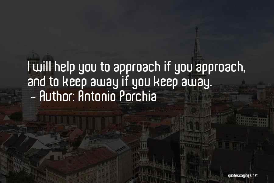 Porchia Quotes By Antonio Porchia