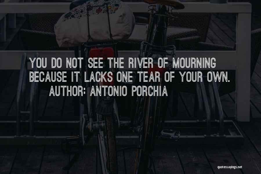 Porchia Quotes By Antonio Porchia