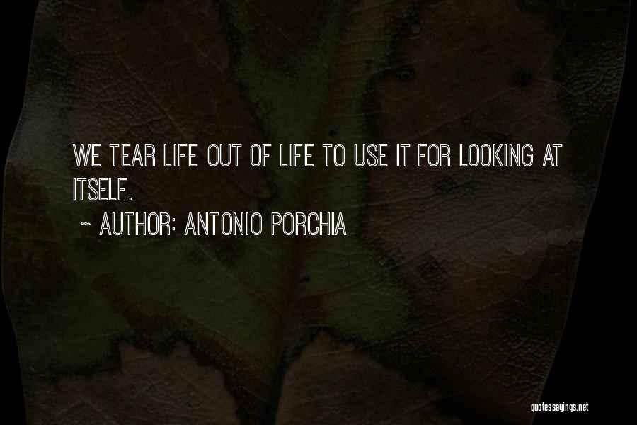 Porchia Quotes By Antonio Porchia