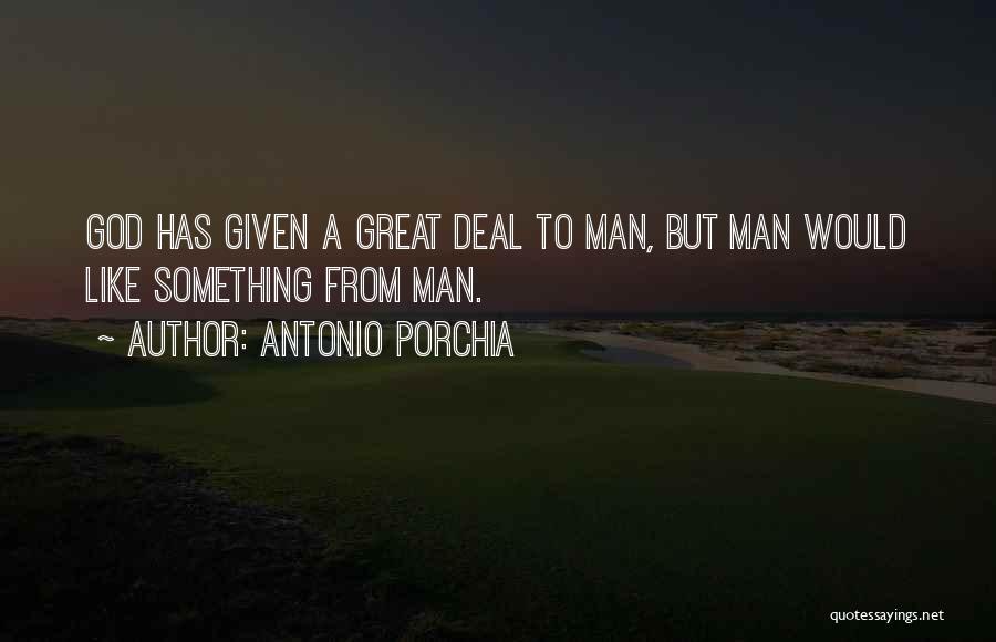 Porchia Quotes By Antonio Porchia