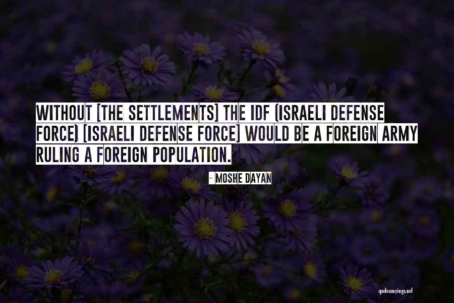 Porco Quotes By Moshe Dayan Porco Quotes By Moshe Dayan