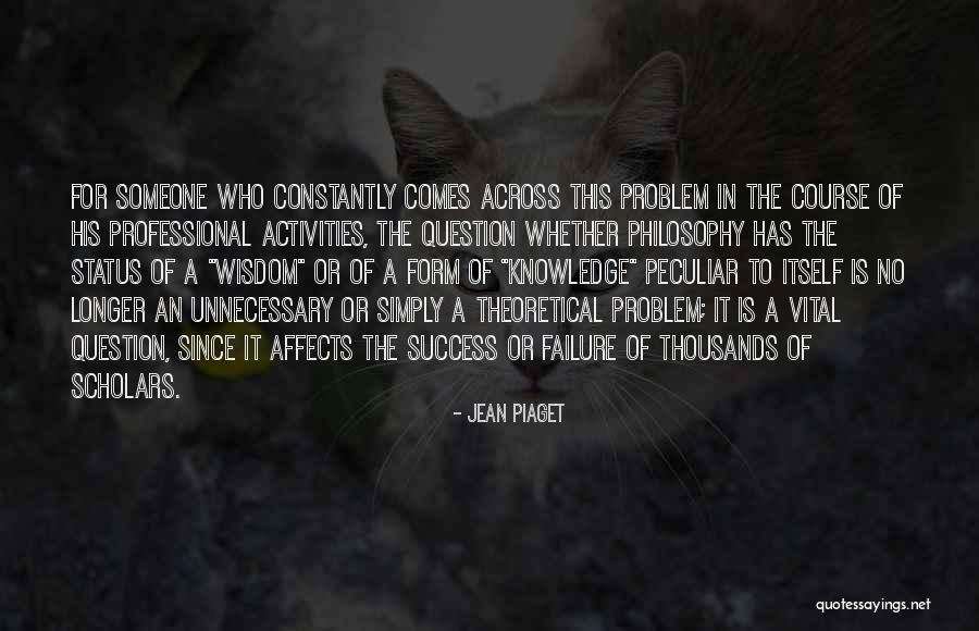 Porcos Jaw Quotes By Jean Piaget Porcos Jaw Quotes By Jean Piaget