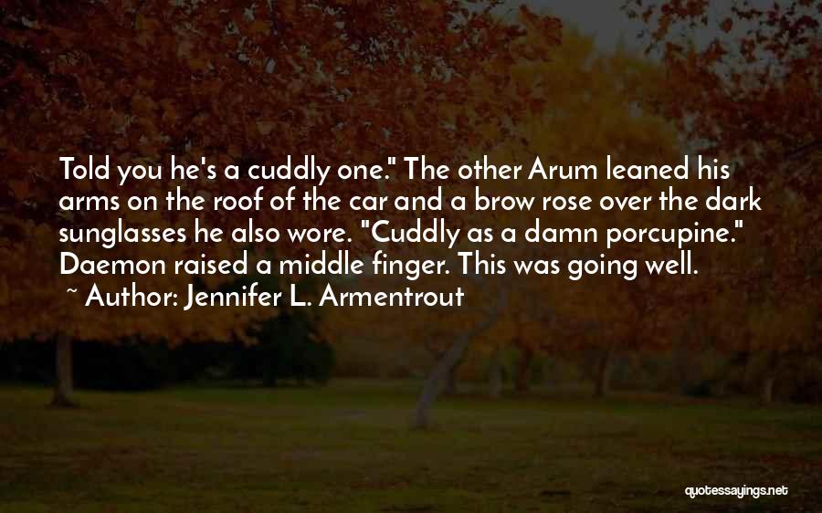 Porcupine Quotes By Jennifer L. Armentrout