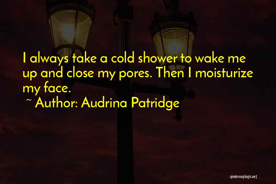 Pores Quotes By Audrina Patridge