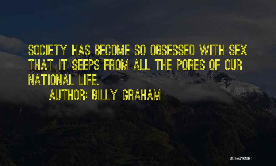 Pores Quotes By Billy Graham